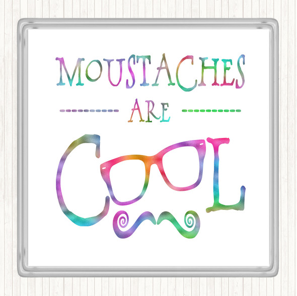 Mustache Are Cool Rainbow Quote Drinks Mat Coaster