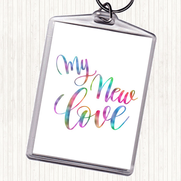 My New Love Rainbow Quote Bag Tag Keychain Keyring