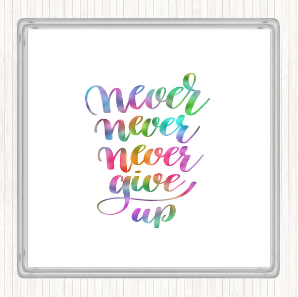 Never Give Up Swirl Rainbow Quote Drinks Mat Coaster
