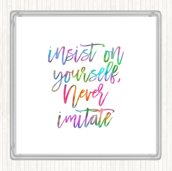 Never Imitate Rainbow Quote Drinks Mat Coaster