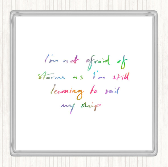 Not Afraid Storms Rainbow Quote Drinks Mat Coaster