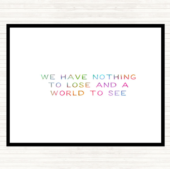 Nothing To Lose Rainbow Quote Dinner Table Placemat