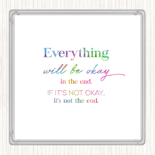 Ok In The End Rainbow Quote Drinks Mat Coaster