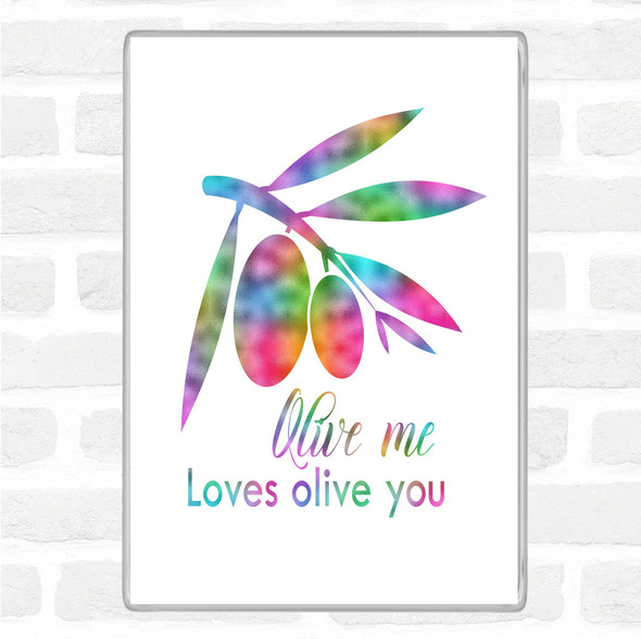 Olive Me Loves Olive You Rainbow Quote Jumbo Fridge Magnet