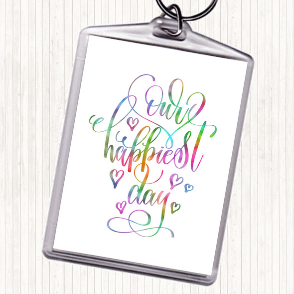 Our Happiest Day Rainbow Quote Bag Tag Keychain Keyring