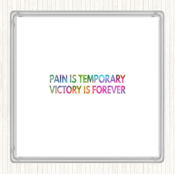 Pain Is Temporary Rainbow Quote Drinks Mat Coaster