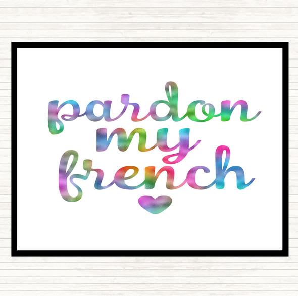 Pardon My French Rainbow Quote Dinner Table Placemat