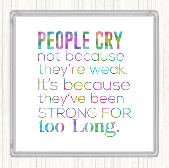 People Cry Rainbow Quote Drinks Mat Coaster