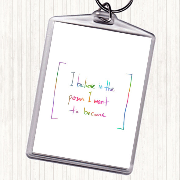 Person I Want To Become Rainbow Quote Bag Tag Keychain Keyring