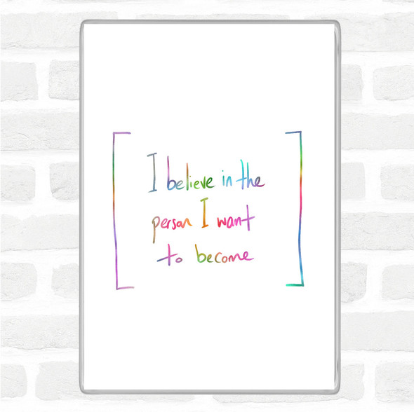 Person I Want To Become Rainbow Quote Jumbo Fridge Magnet