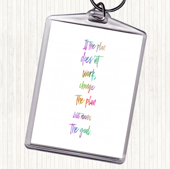 Plan Doesn't Work Rainbow Quote Bag Tag Keychain Keyring