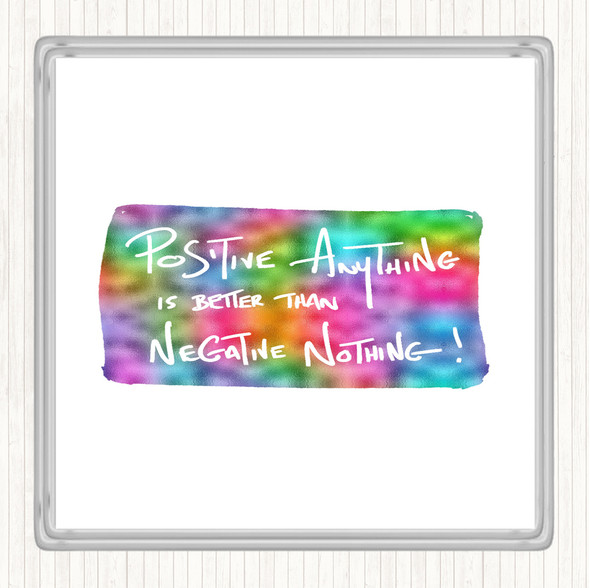 Positive Anything Rainbow Quote Drinks Mat Coaster