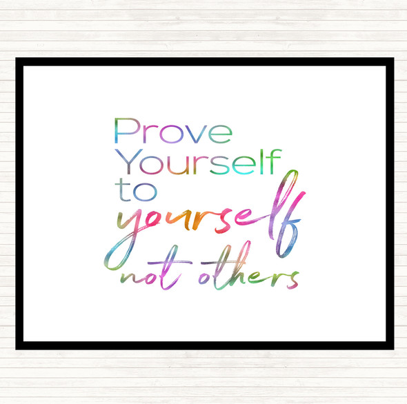 Prove Yourself Rainbow Quote Dinner Table Placemat