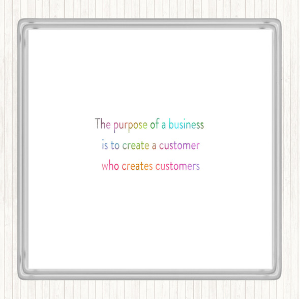 Purpose Of A Business Rainbow Quote Drinks Mat Coaster