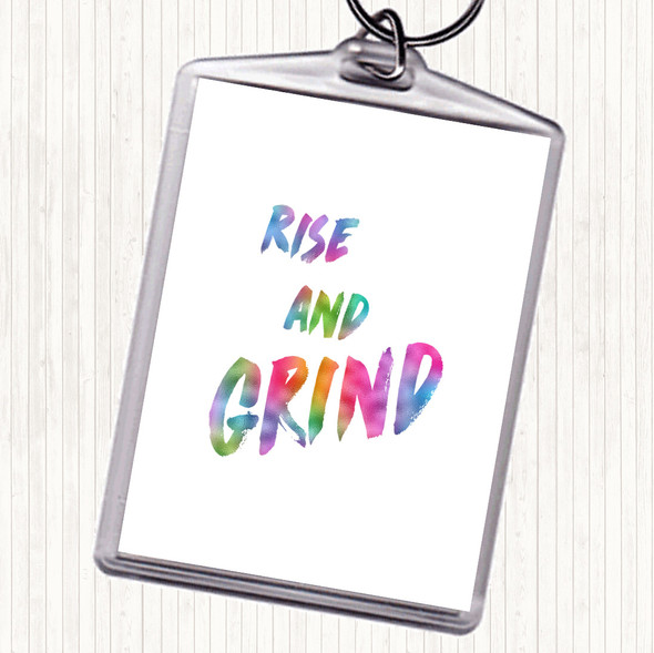 Rise And Grind Bold Rainbow Quote Bag Tag Keychain Keyring