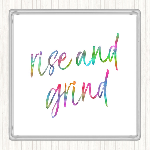 Rise And Grind Rainbow Quote Drinks Mat Coaster