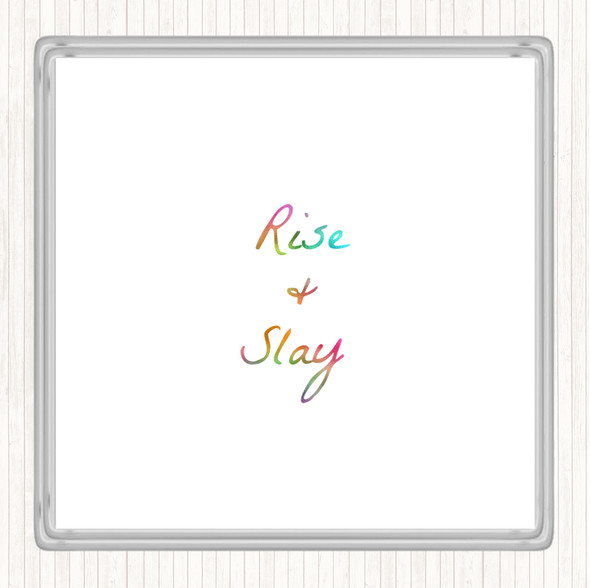 Rise And Slay Rainbow Quote Drinks Mat Coaster