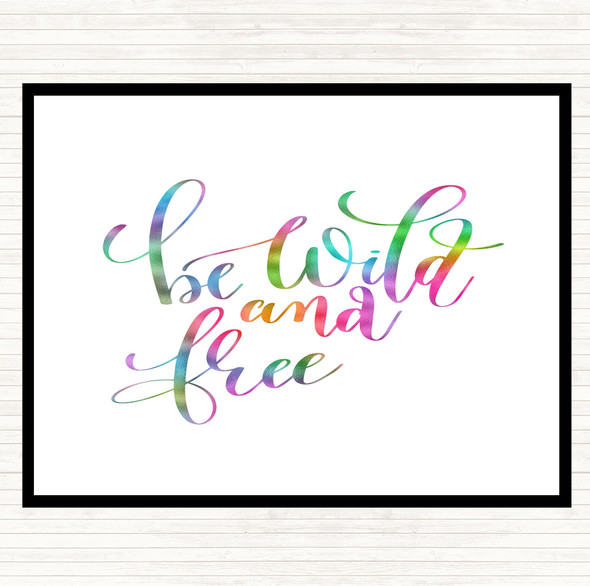 Be Wild And Free Rainbow Quote Mouse Mat Pad