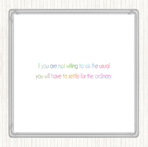 Risk The Usual Rainbow Quote Drinks Mat Coaster