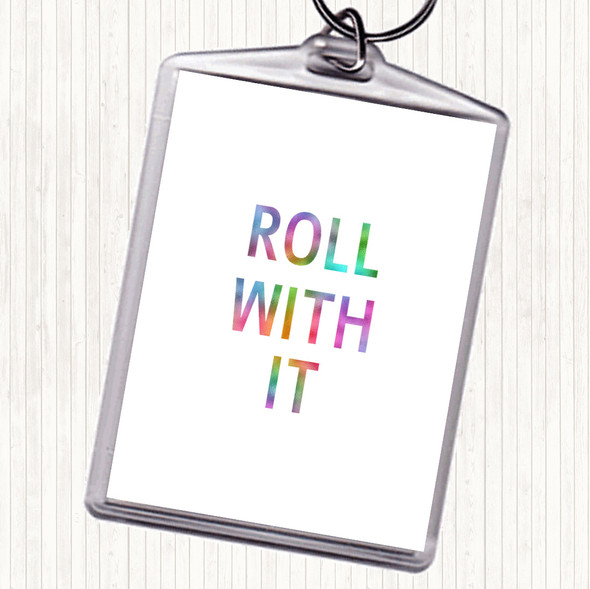 Roll With It Rainbow Quote Bag Tag Keychain Keyring