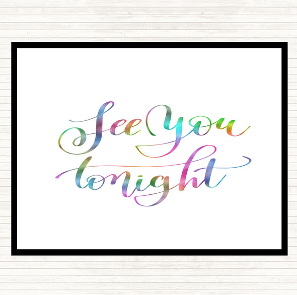 See You Tonight Rainbow Quote Dinner Table Placemat