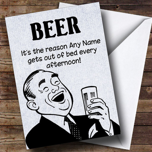 Funny Joke Get Out Of Bed For Beer Personalised Birthday Card