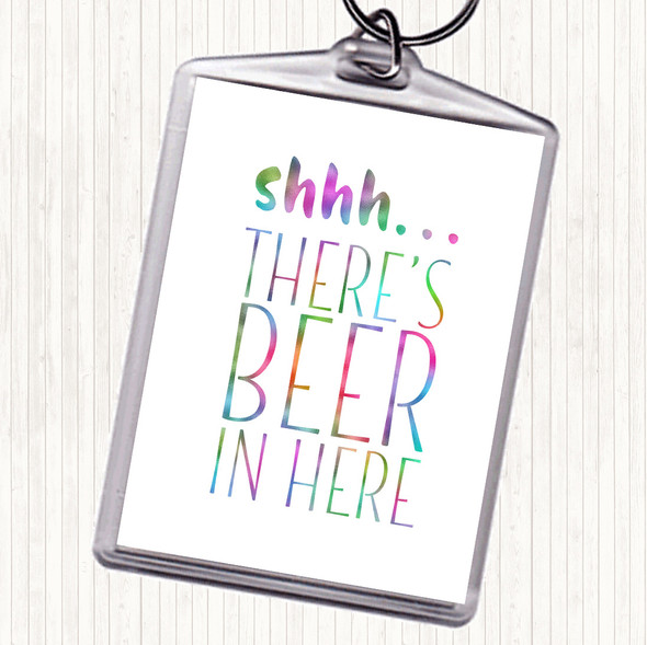Shhh There's Beer In Here Rainbow Quote Bag Tag Keychain Keyring