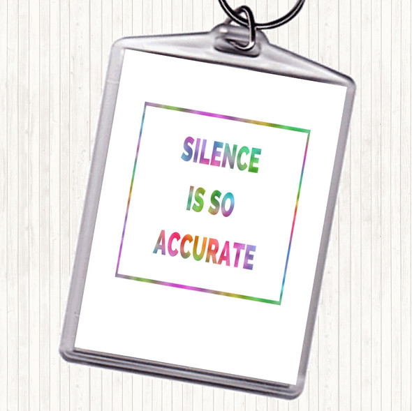 Silence Is Accurate Rainbow Quote Bag Tag Keychain Keyring