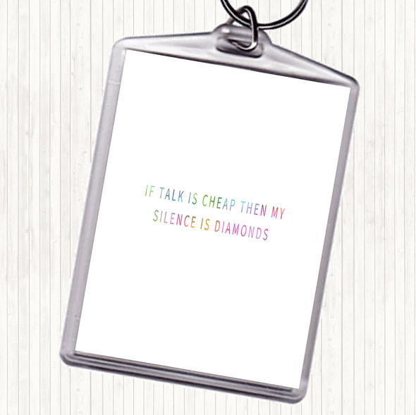 Silence Is Diamonds Rainbow Quote Bag Tag Keychain Keyring