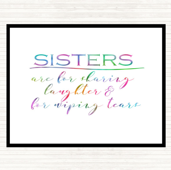 Sisters Are For Sharing Rainbow Quote Dinner Table Placemat
