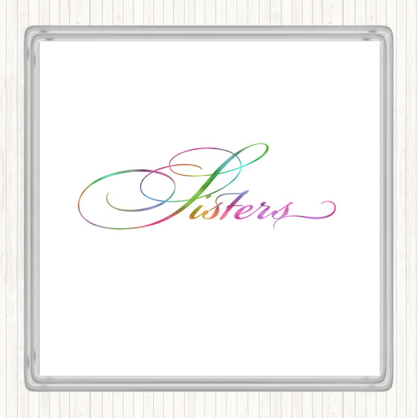 Sisters Rainbow Quote Drinks Mat Coaster