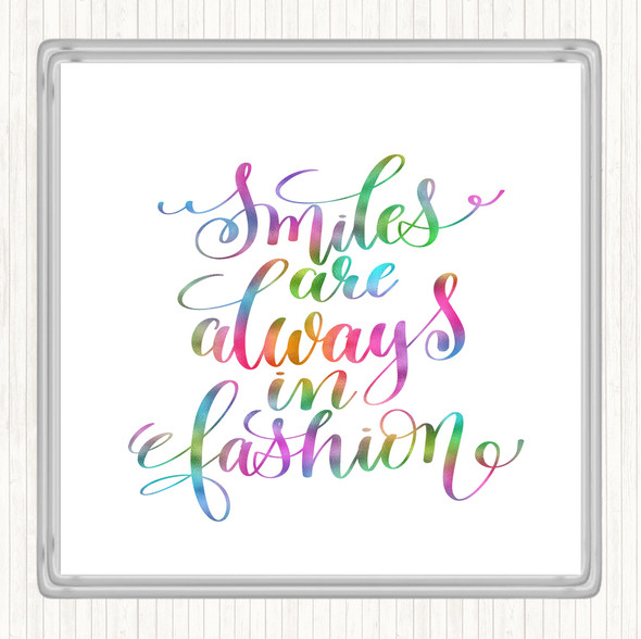 Smiles Are Always In Fashion Rainbow Quote Drinks Mat Coaster