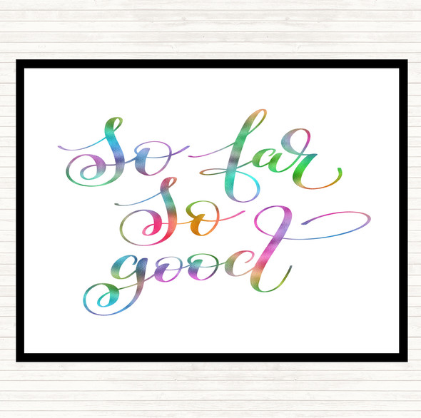 So Far So Good Rainbow Quote Dinner Table Placemat