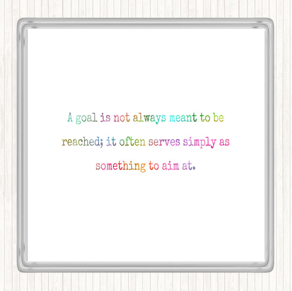 Something To Aim At Rainbow Quote Drinks Mat Coaster