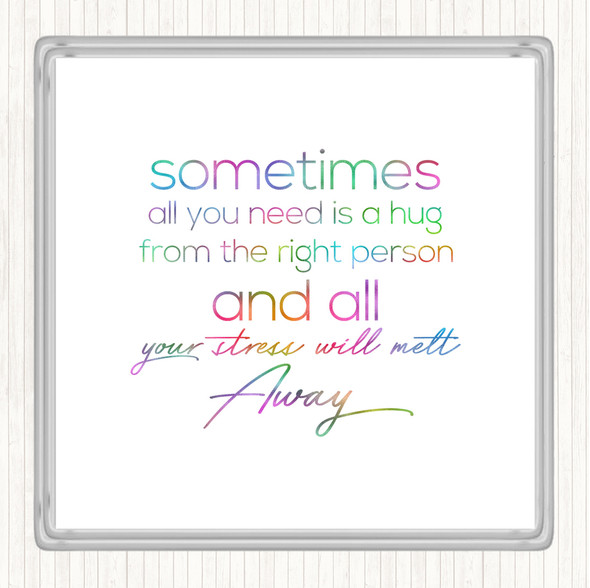 Sometimes All You Need Rainbow Quote Drinks Mat Coaster