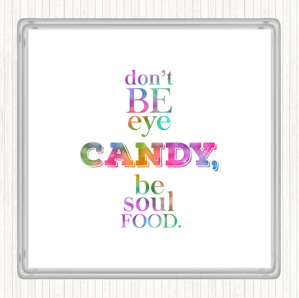 Soul Food Rainbow Quote Drinks Mat Coaster