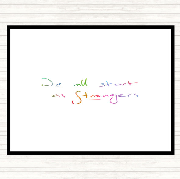 Start As Strangers Rainbow Quote Mouse Mat Pad