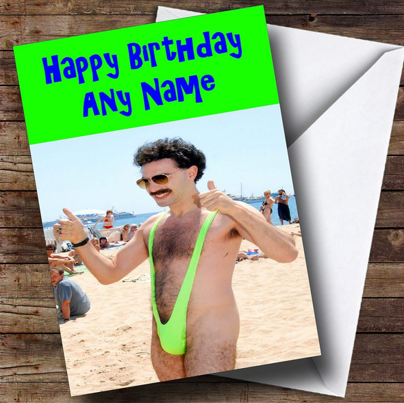 Funny Borat Personalised Birthday Card