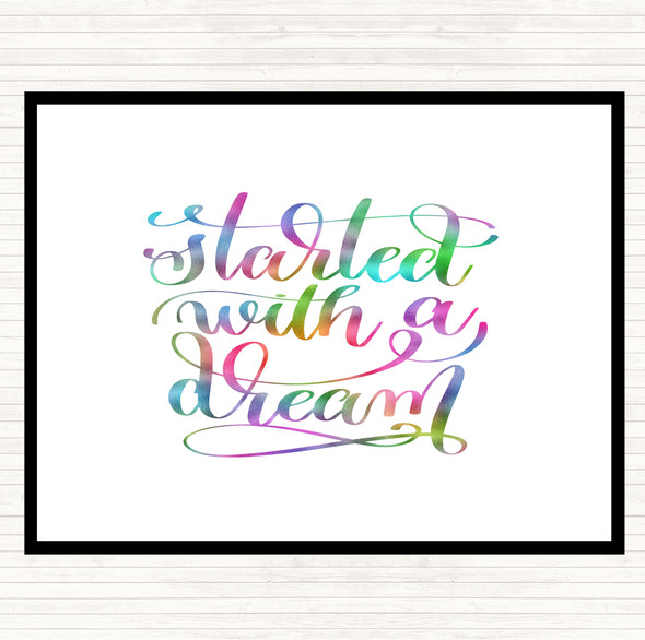 Started With A Dream Rainbow Quote Mouse Mat Pad