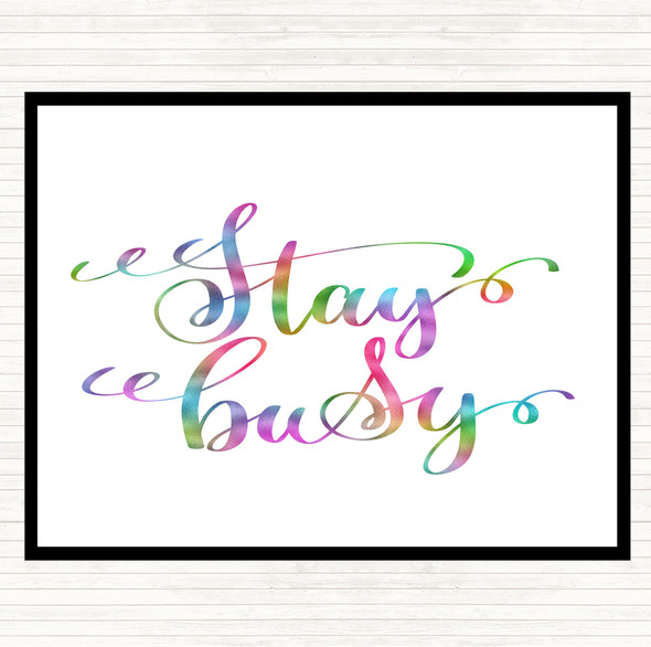 Stay Busy Rainbow Quote Mouse Mat Pad