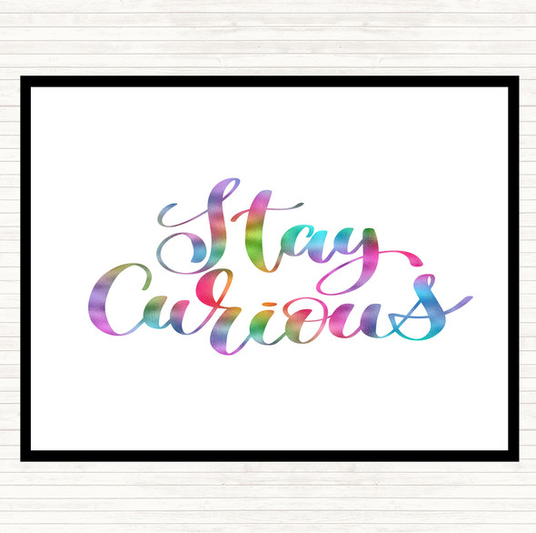 Stay Curious Rainbow Quote Dinner Table Placemat