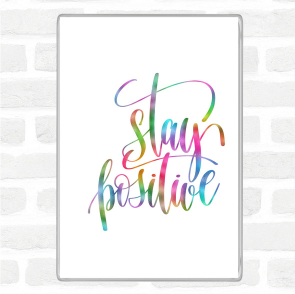 Stay Positive Swirl Rainbow Quote Jumbo Fridge Magnet