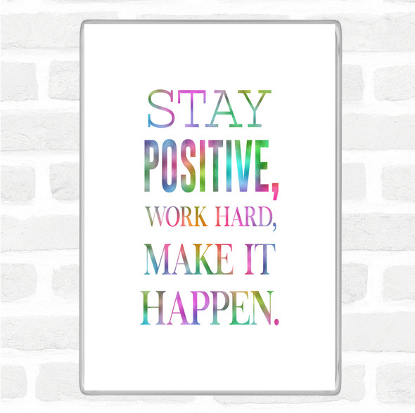 Stay Positive Rainbow Quote Jumbo Fridge Magnet