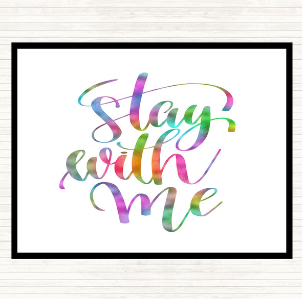 Stay With Me Rainbow Quote Mouse Mat Pad