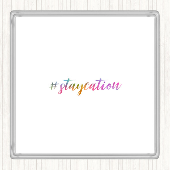 Staycation Rainbow Quote Drinks Mat Coaster