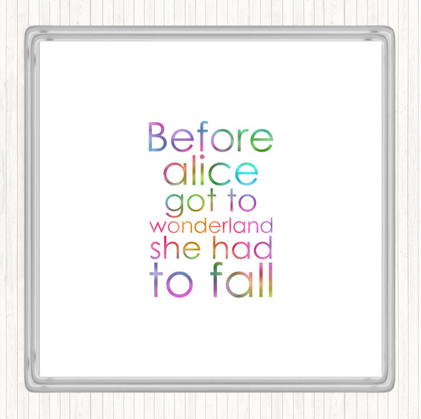Before Alice Rainbow Quote Drinks Mat Coaster