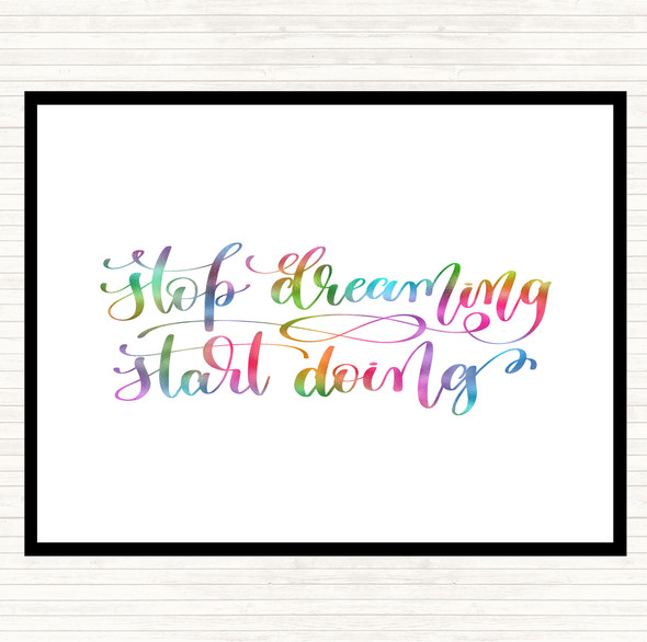 Stop Dreaming Start Doing Rainbow Quote Mouse Mat Pad