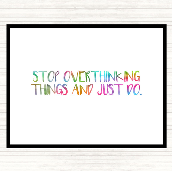 Stop Overthinking And Just Do Rainbow Quote Mouse Mat Pad