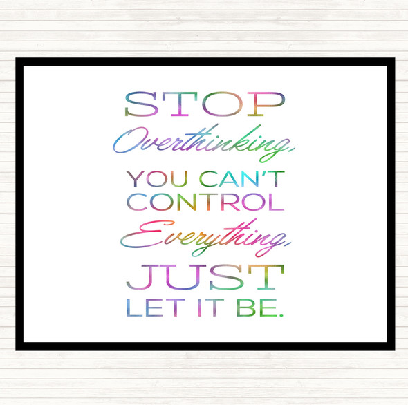 Stop Overthinking Rainbow Quote Dinner Table Placemat