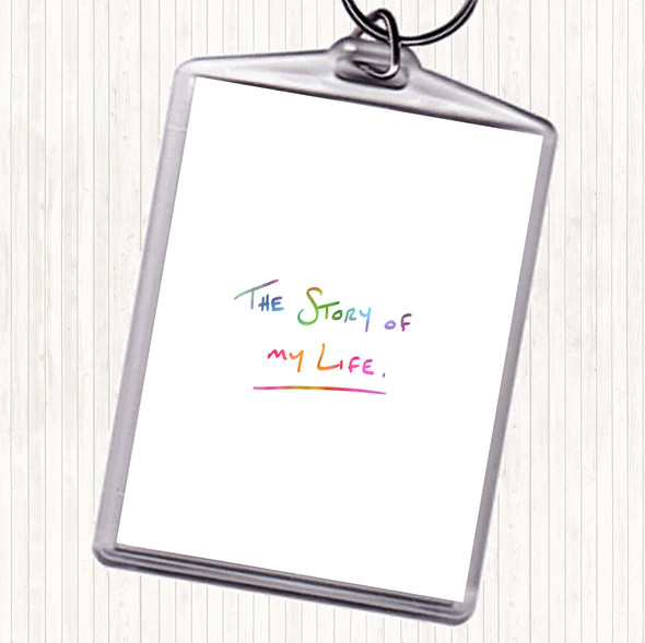 Story Of My Life Rainbow Quote Bag Tag Keychain Keyring